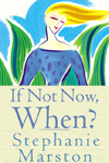 If Not Now, When?